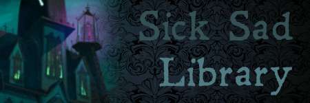 Sick Sad Library